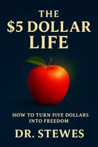Book cover for The $5 Dollar Life by Dr. Stewes showing the golden apple design and the Little $5 Books™ branding.