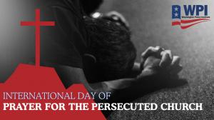 Faith Leaders Take a Stand for Freedom on International Day of Prayer for the Persecuted Church