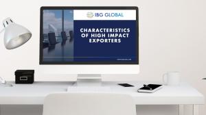 CHARACTERISTICS OF HIGH IMPACT EXPORTERS IBG Global REPORT