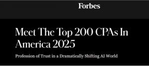 Forbes issues its second list of top 200 CPAs in America, saying, “All of the 200 CPAs who have been named to this year’s list…share a willingness to put the public before their clients and to champion the cause of independence and integrity.”
