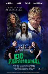 Kid Paranormal - Starring John Schneider & Olivia Brown - Poster Art