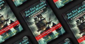 Book cover of The Tale of the Ancient Mariner: A Descent into Madness by Edward Freeman. The image shows a ghostly tall ship sailing under a full moon, surrounded by dark clouds and turbulent seas. A cloaked figure stands at the ship’s edge, evoking myste