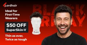 Lordhair Kicks Off Black Friday