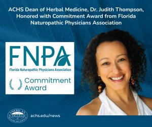 ACHS Dean of Herbal Medicine, Dr. Judith Thompson, Honored with Commitment Award from Florida Naturopathic Physicians Association