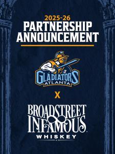 Broadstreet Infamous Whiskey is now the Official Craft Whiskey of the Atlanta Gladiators