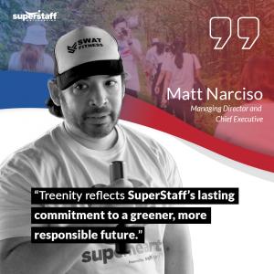 Treenity reflects SuperStaff’s lasting commitment to a greener, more responsible future.