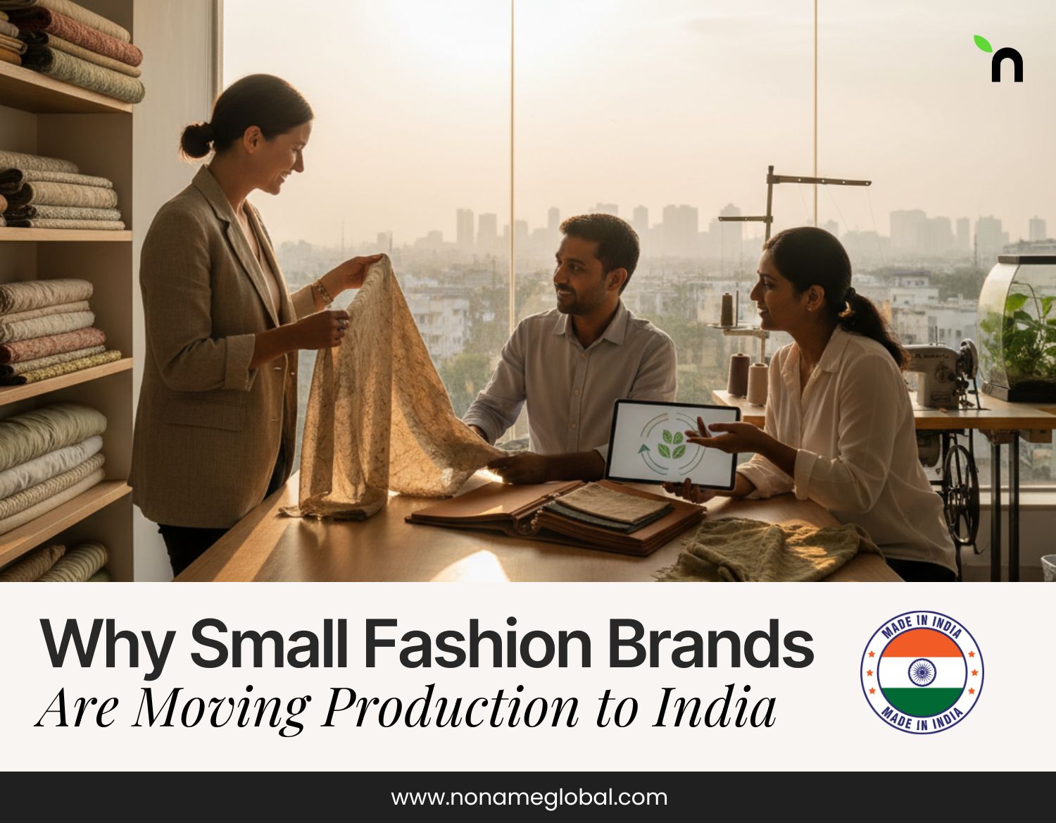 Why Small fashion brands moving production to India