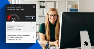 A split image showing an accessibility score interface and a person smiling at a desk. Transcribed Text: Accessibility score for: Vincent Van Gogh-1.docx 30% All issues This document does not have headings Increase score up to 50% This document cont