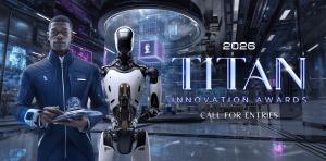 2026 TITAN Innovation Awards Call for Entries