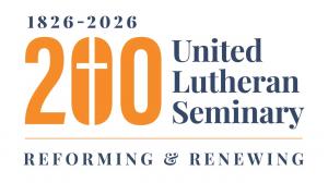 United Lutheran Seminary Bicentennial
