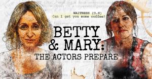 Official poster for new short film 'BETTY & MARY: The Actors Prepare' starring Dana Lyn Baron