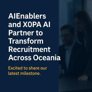 AIEnablers and X0PA AI Partner to Transform Recruitment Across Oceania