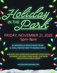 Holiday in the Park, a beloved tradition in Burbank, returns bigger and better in 2025. Burbank's largest festival, which has been a staple of Magnolia Park for over thirty years, is set to bring 'More' to Magnolia Blvd this year!