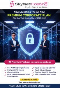 SkyNetHosting.net introduces its all new Premium Corporate Plan for 2025–2026, offering 26 advanced web hosting features including free WHMCS, LiteSpeed servers, AI powered MailChannel, and reseller discounts starting at just $9.95 per month.
