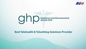 AVer Wins GHP Healthcare & Pharmaceutical Awards 2025 as Best Telehealth & Telesitting Solutions Provider
