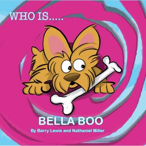 Who is Bella Boo? By Barry Lewis and Nathaniel Miller
