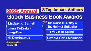 8 Total Impact Author Awards are being recognized for 6 books that received 3+ awards (Winner and/or Finalist) for the 2025 Goody Business Book Awards.
