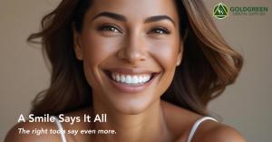A smile says it all, the right tools say even more. GoldGreen Dental Supplies