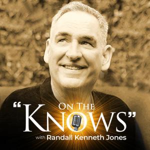 Image of the logo for ON THE KNOWS with Randall Kenneth Jones podcast