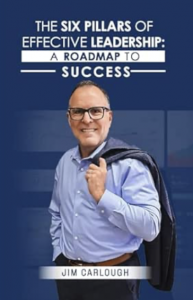 Cover of Six Pillars of Effective Leadership by Jim Carlough