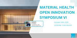 Material Health Open Innovation Symposium VI