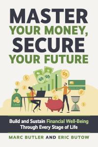 Book Cover of Master Your Money, Secure Your Future