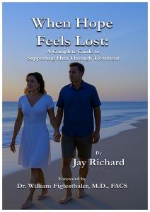 Book cover of When Hope Feels Lost by author Jay Richard.