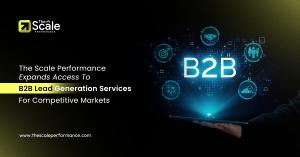 B2B Lead Generation Solutions By The Scale Performance