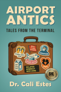 Airport Antics, a BHL Best-Seller pick for 2026, written by Dr. Cali Estes