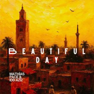Mathias Pace & IDD AZIZ - Beautiful Day - Art Work