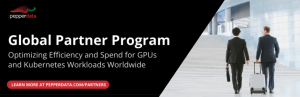 Pepperdata's Global Partner Program optimizes efficiency and spend for GPUs and Kubernetes workloads worldwide